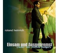 Heinrich, Roland - Einsam Und Ausgebremst [Import]