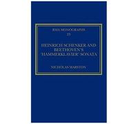 Heinrich Schenker And Beethoven's 'hammerklavier' Sonata