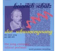 Heinrich Schütz: Der Schwanengesang (The Swan Song) Swv 482-493