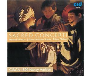 Heinrich Schütz - Johann Hermann Schein - Tobias Michael : Concertos Sacrés