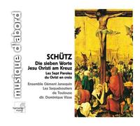 Heinrich Schütz : Les Sept Paroles du Christ en croix