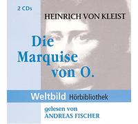 Heinrich von Kleist - Die Marquise von O. - gelesen von Andreas Fischer