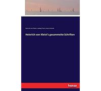 Heinrich Von Kleist's Gesammelte Schriften
