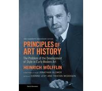 Heinrich Wolfflin Principles of Art History (Poche) Getty Publications - (Yale)