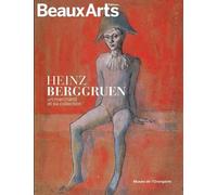 Heinz Berggruen, Un Marchand Et Sa Collection