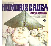 Heinz Erhardt, Heinz Schenk, Rolf Stiefel, ... - Das Beste Aus Humoris Causa - Das Grosse Lachalbum [2xVinyl]