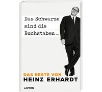 Heinz Erhardt L Das Schwarze sind die Buchstaben: Das Beste von Heinz Er (Relié)