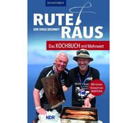 Heinz Galling Rute raus, der Spaß beginnt: Das Kochbuch - aufgefischt v (Poche)