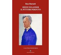 Heinz Inlander. Il pittore perduto