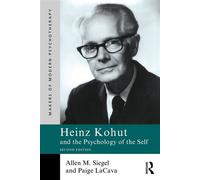 Heinz Kohut and the Psychology of the Self - Allen M. Siegel - Routledge - ebook (ePub) - Livre