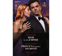 Heir For His Empire / Prince's Forgotten Diamond