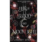 Heir of Blood and Moonlight: Why Choose Paranormal Romance