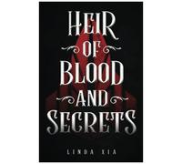 Heir Of Blood And Secrets