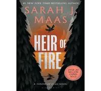Sarah J. Maas – Heir of Fire – De l'auteur n°1 du Sunday Times de 'A Court of Thorns and Roses' – Poche