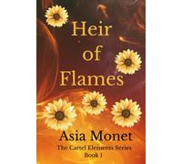 Heir Of Flames: Book 1 Of The Cartel Elements Series