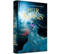 Lauryn Hamilton Murray – Heir of Storms, Tome 01 : La Fille des Tempêtes – Relié