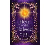 Heir of the Haloed Sun: A Romantasy Adventure