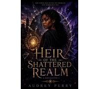 Heir of the Shattered Realm