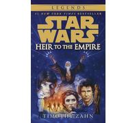 Heir to the Empire: Star Wars Legends (The Thrawn Trilogy)