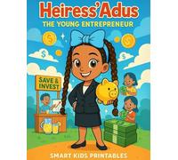 Heiress'Adus: The Young Entrepreneur
