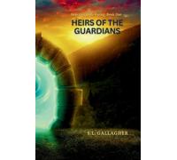 Heirs of the Guardians: Supernaturals Rising: Book One