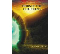 Heirs of the Guardians: Supernaturals Rising: Book One