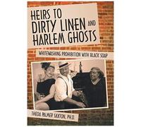 Heirs To Dirty Linen And Harlem Ghosts