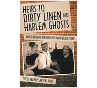 Heirs To Dirty Linen And Harlem Ghosts