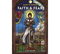 Heirs to Heresy: Faith & Fear – Osprey Publishing