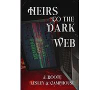 Heirs to the Dark Web