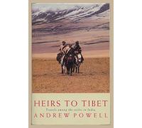 Heirs to Tibet: Travels Among the Exiles in India