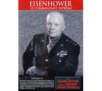 Heisenhower : le commandant suprême