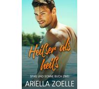 Heißer als heiß: Spaß und Sonne #2