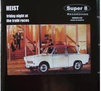 Heist - Friday Night at The Trabi Races