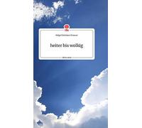 Heiter Bis Wolkig. Life Is A Story - Story.One