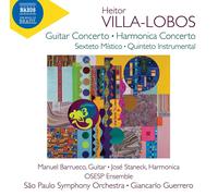 Heitor Villa-Lo Heitor Villa-Lobos: Guitar Concerto/Harmonica Concerto/Sext (CD)