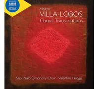Heitor Villa-Lobos Heitor Villa-Lobos: Choral Transcriptions (CD) Album