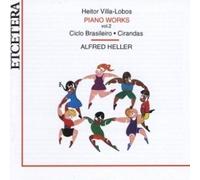 Heitor Villa-Lobos, Piano Works Vol. 2, Ciclo Brasileiro, Cirandas