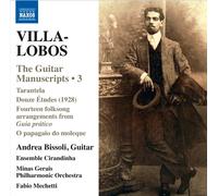 Villa-Lobos / Bissoli / Ensemble Cirandinha – Manuscrits pour guitare Vol. 3 – CD – NAXOS