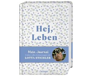Hej, Leben. Mein Journal: 3 Jahre voller Erinnerungen mit Lotta Stichler