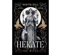 Hekate: The new immersive, electrifying Greek retelling from bestselling poet