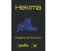Hekima: Daughter Of The Lions