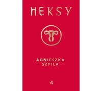 Heksy - Agnieszka Szpila (Buch auf Polnisch)