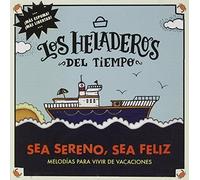 Heladeros Del Tiempo - Sereno Sea Feliz [Import]