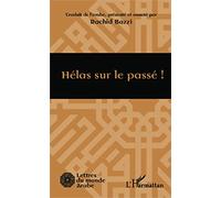 Hélas sur le passé !