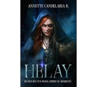 Helay: He seguido tus pasos, espero el momento.