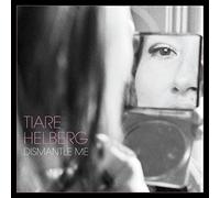 Helberg,Tiare - Dismantle Me (Gatefold LP) [Import]