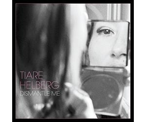 Helberg,Tiare - Dismantle Me (Ltd. Lp)