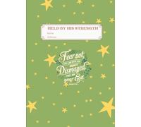 HELD BY HIS STRENGTH