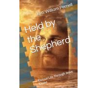 Held by the Shepherd: Eternal Life Through Jesus Christ